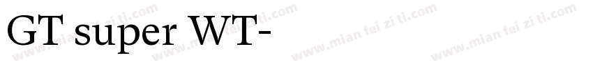 GT super WT字体转换
